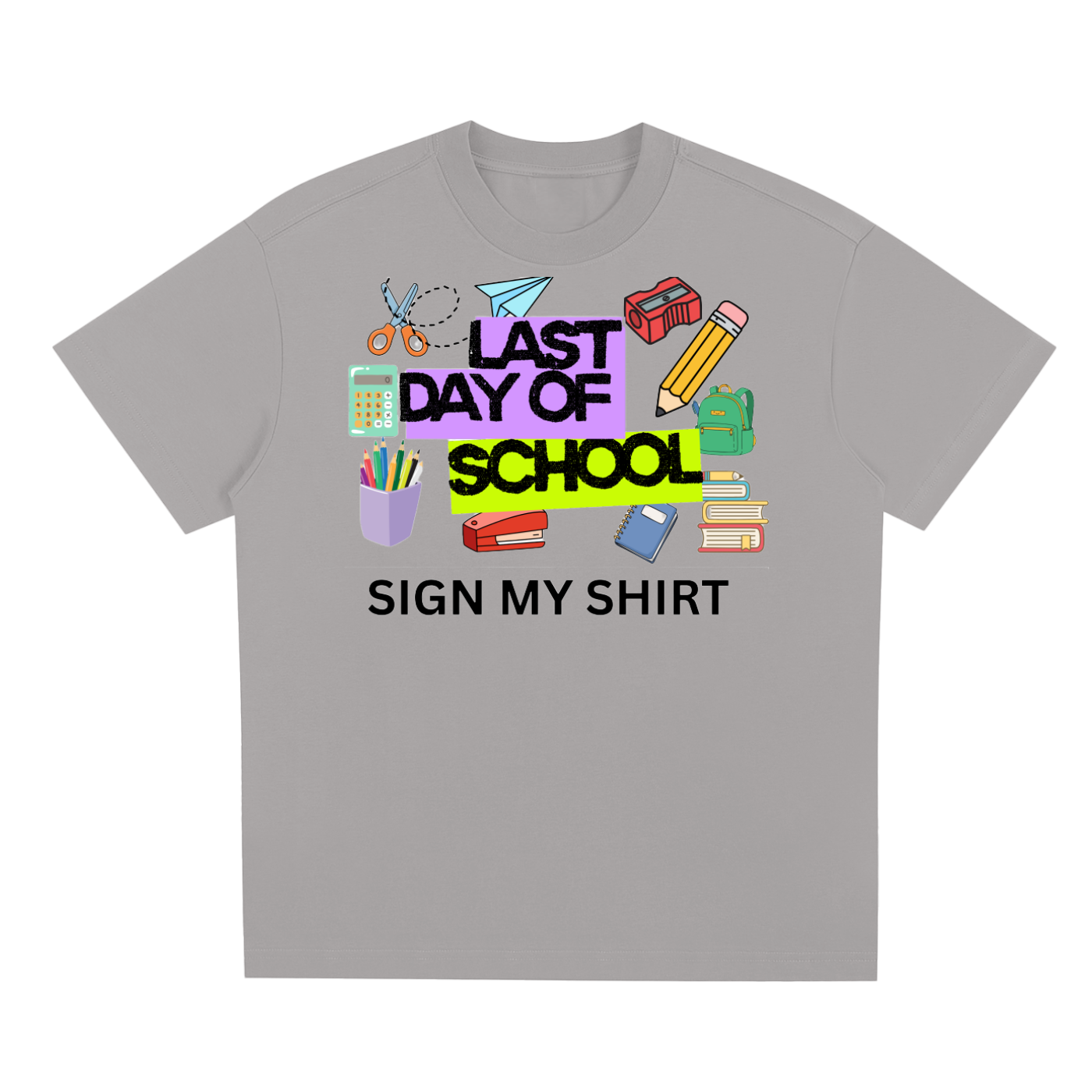 Last Day of School Tee: Quick-Dry Cooling T-Shirt