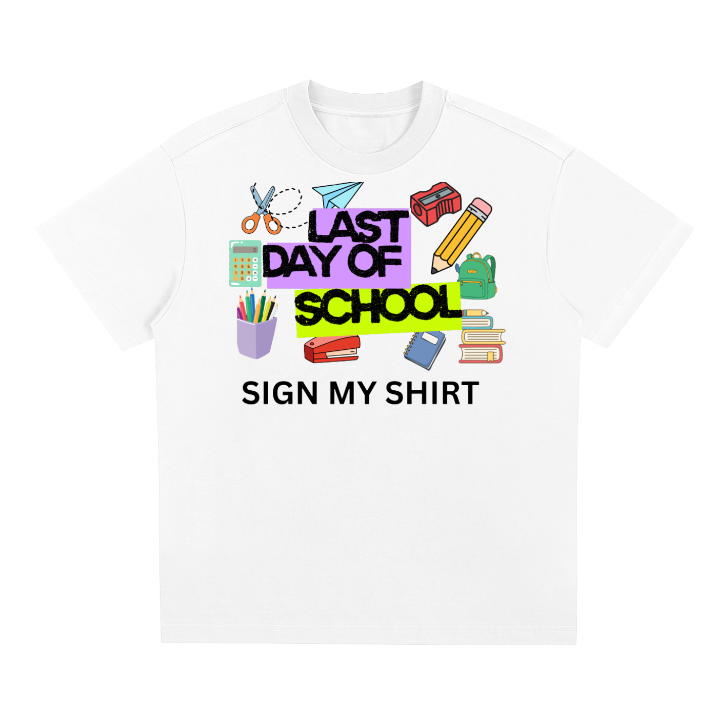 Last Day of School Tee: Quick-Dry Cooling T-Shirt